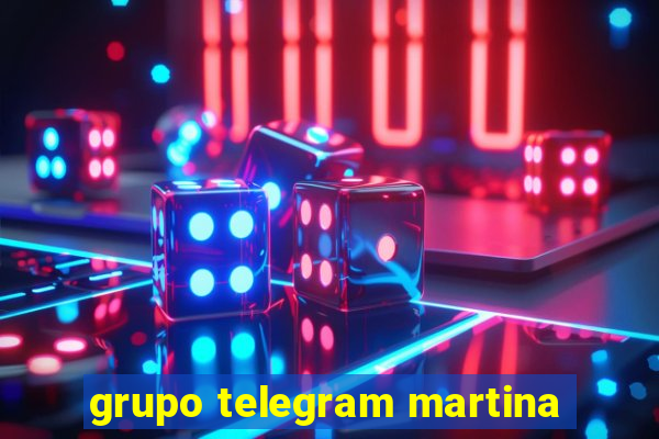 grupo telegram martina